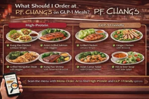 What should I order at P.F. Chang's on GLP-1 – high protein and GLP-1 friendly P.F. Chang's meals