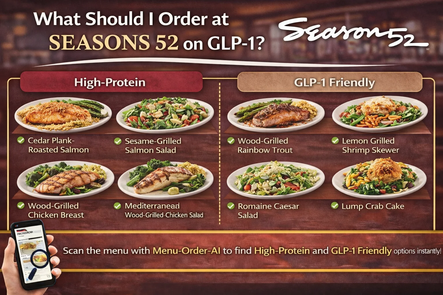 What should I order at Seasons 52 on GLP-1 high protein and GLP-1 friendly meals