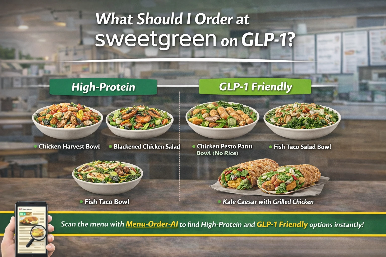 What should I order at Sweetgreen on GLP-1 – high protein and GLP-1 friendly Sweetgreen bowls and salads