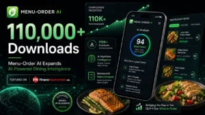 MENU - ORDER AI: Menu-Order-AI Surpasses 110,000 Downloads as It Targets the Biggest Gap in the GLP-1 Era: What to Order